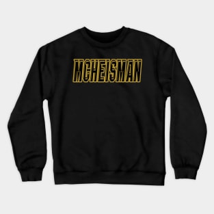 Knight LYFE McHeisman!! Crewneck Sweatshirt